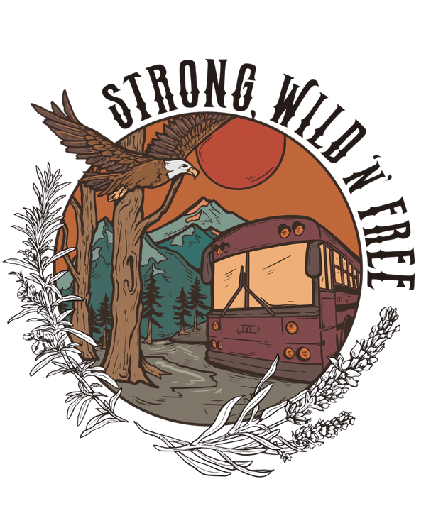 Strong, Wild, n' Free
